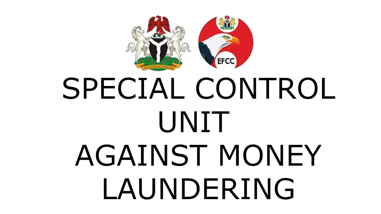 EFCC SCUML stands for Special Control Unit against Money Laundering