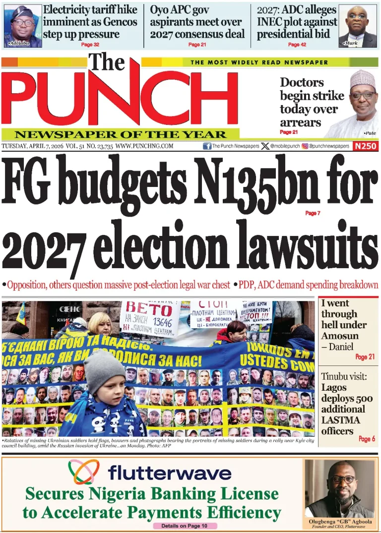 Front Pages from Nigerian and Global Newspapers: Key Headlines for April 7, 2026